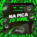 DJ Nego da ZO feat MC GW MC MORENA - Na Pica Tu Sobe