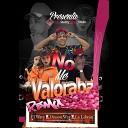 La Lebron feat Dixson Waz el wary - No Me Valorabas