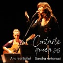 Andrea Bollof feat Sandra Antonuci - Contarte Quien Sos