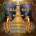 MR ZY EMERY HIGH - CRAZY SEX