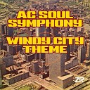 AC Soul Symphony Dave Lee - Windy City Theme Edit