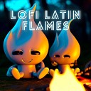 Lofi Flames - Todo De Ti