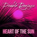 Double Deejays - Heart Of The Sun Radio Edit RE EDIT