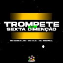 MC BROOKLYN MC OU DJ Medinna - Trompete da Sexta Dimen o