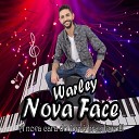 Warley Nova Face - Plim Plim