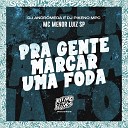 MC Menor Luiz SP DJ Andr meda DJ Pikeno MPC - Pra Gente Marcar uma Foda