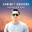 Robinson Kro - Samimet Angrong