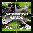 DJ HARRY POTTER MC Pett RONNY DJ - Automotivo Safado