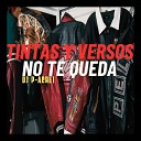 TINTAS Y VERSOS DJ P ACHE - No Te Queda