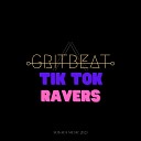 GritBeat - TikTok Ravers Radio Edit