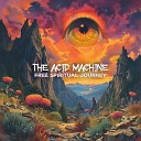 The Acid Machine - All Souls with Me