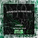 Dj Negresko feat MC Aline Rick Mr - Automotivo do Xeque Mate