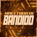 MC Lovera MC PB DJ KAUAN NK feat DJ MD… - Macetada de Bandido