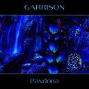 GARRISON - Pandora