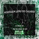 DJ Tralha 011 feat mc kroda Mc Cvs - Montagem Lat o do Casar o