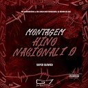 DJ MENOR DA 007 G7 MUSIC BR feat MC Dylan - Montagem Hino Nacional 1 0 Super Slowed Remix
