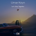 Umar Keyn - To The End