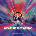 ARaveN Titov - Move to the Music