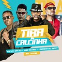 Lekinho no Beat Eoo Kendy MC CH da Z O feat mc… - Tira a Calcinha