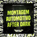 Mc Gw DJ Alem o 011 - Montagem Automotivo After Dark