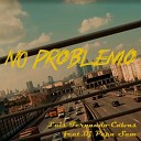 Luis Fernando Calvas feat Dj Papa Sam - No Problemo