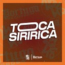 DJ GORDINHO DA VF MC L3 DJ NICOLAS feat MC… - Toca Siririca