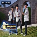 Weritos de Sinaloa - Chema Arroyo En Vivo