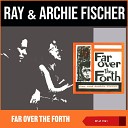 Ray Archie Fischer - The Twa Corbies