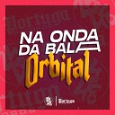 Meno Saaint DJ GORDINHO DA VF MC ARCANJO feat MC Gudan Mc… - Na Onda da Bala Orbital