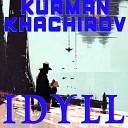 Kurman Khachirov - Idyll