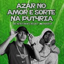 MC Buraga MC Renatinho Falc o - Azar no Amor e Sorte na Putari4