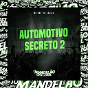 Mc Gw DJ Lellis - Automotivo Secreto 2