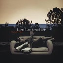 Len Ludescher - I Can Still Hear Your Song