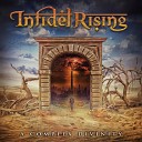 Infidel Rising - As Reality Dies