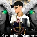 DJ DZS feat MC GW MC AMANDINHA ZS DJ KF - Automotivo Dan ante