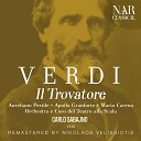 Orchestra del Teatro alla Scala Carlo Sabajno Apollo Granforte Aureliano Pertile Maria… - Il Trovatore IGV 31 Act I Tace la notte Conte Manrico…
