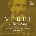 Orchestra del Teatro alla Scala Carlo Sabajno Giordano Callegari Maria… - Il Trovatore IGV 31 Act IV Siam giunti ecco la torre Ruiz…