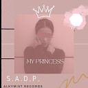 S A D P - My Princess
