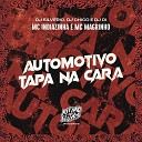 DJ Silv rio MC Magrinho MC Indiazinha DJ Chico DJ… - Automotivo Tapa na Cara
