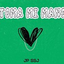 JP SSJ - Toma Mi Mano
