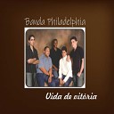 Banda Philadelphia - Tempo de Salva o