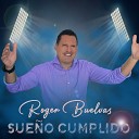 Roger Buelvas Jose Diaz Oyola - Amigos Mios
