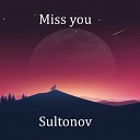 Sultonov - Miss you 2