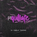 DJ CAMILO TAVERAS - Po Quillate