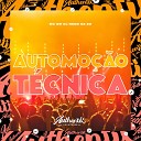 DJ Nego da ZO feat MC GW - Automo o T cnica