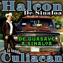 El Halc n De Sinaloa - Canto a un Amigo