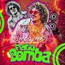 James Viana - Feito Bomba