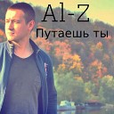 Al Z feat Liron Nk - Путаешь ты