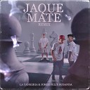 La Tankeria - Jaque Mate Remix