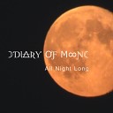 Diary of Moon - All Night Long Part I